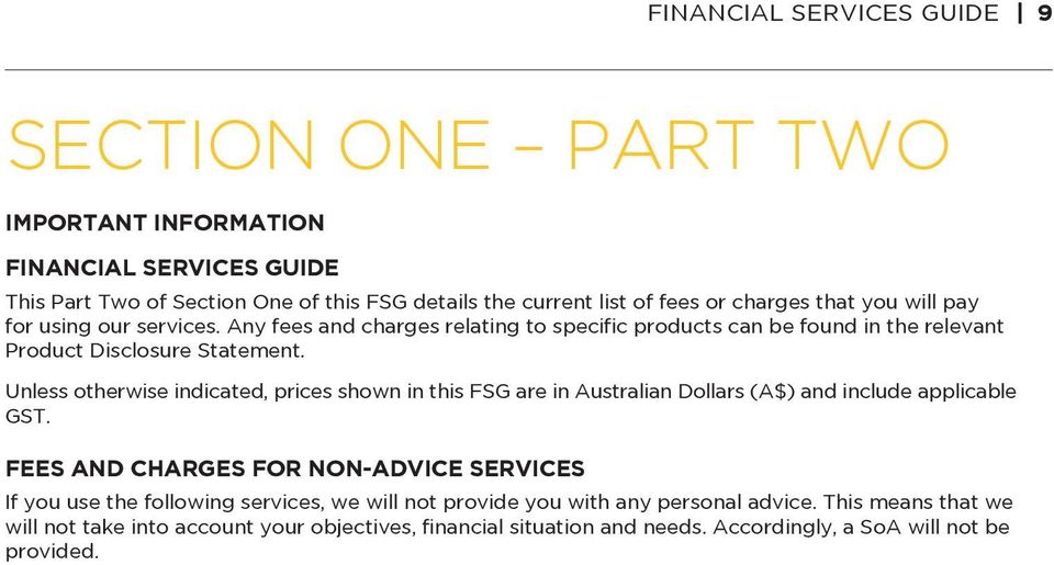Unless otherwise indicated, prices shown in this FSG are in Australian Dollars (A$) and include applicable GST.