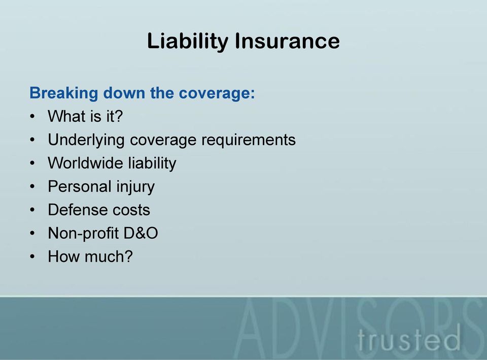 Underlying coverage requirements