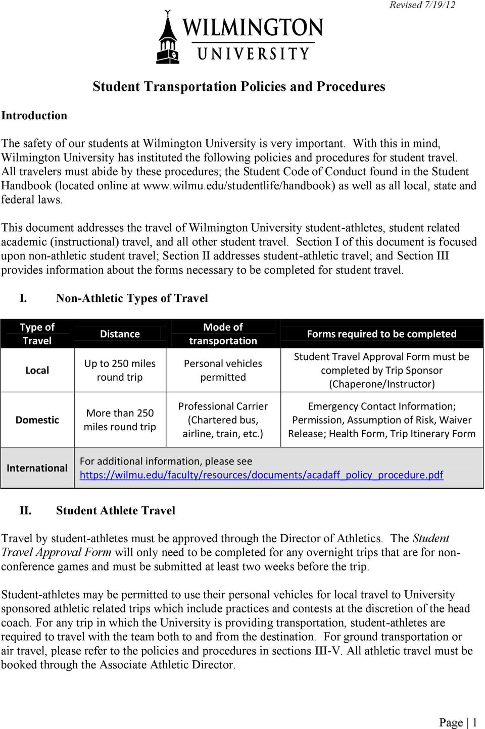 All travelers must abide by these procedures; the Student Code of Conduct found in the Student Handbook (located online at www.wilmu.