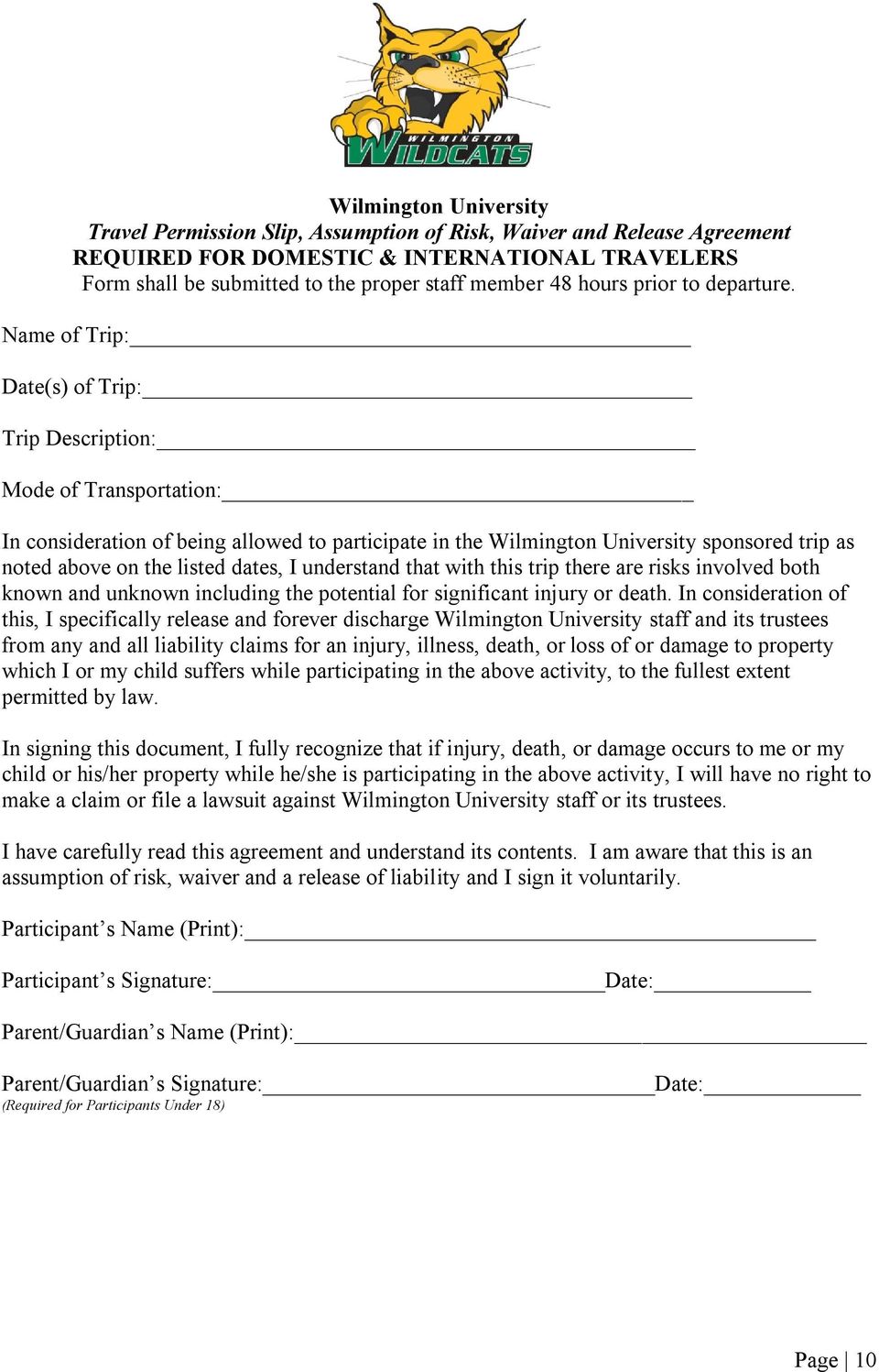Name of Trip: Date(s) of Trip: Trip Description: Mode of Transportation: In consideration of being allowed to participate in the Wilmington University sponsored trip as noted above on the listed