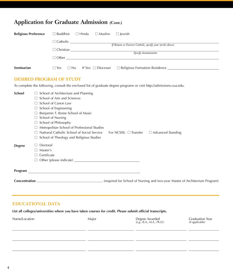 Religious Formation Residence DESIRED PROGRAM OF STUDY To complete the following, consult the enclosed list of graduate degree programs or visit http://admissions.cua.edu.