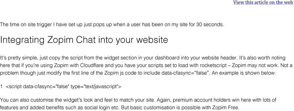 It s also worth noting here that if you re using Zopim with Cloudflare and you have your scripts set to load with rocketscript Zopim may not work.