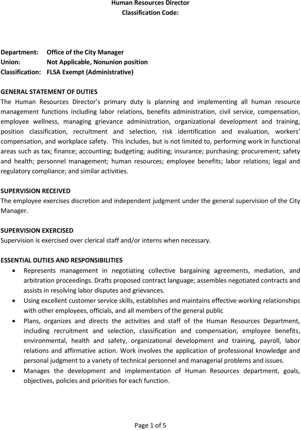 employee wellness, managing grievance administration, organizational development and training, position classification, recruitment and selection, risk identification and evaluation, workers