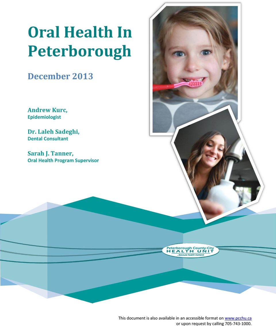 Tanner, Oral Health Program Supervisor This document is also