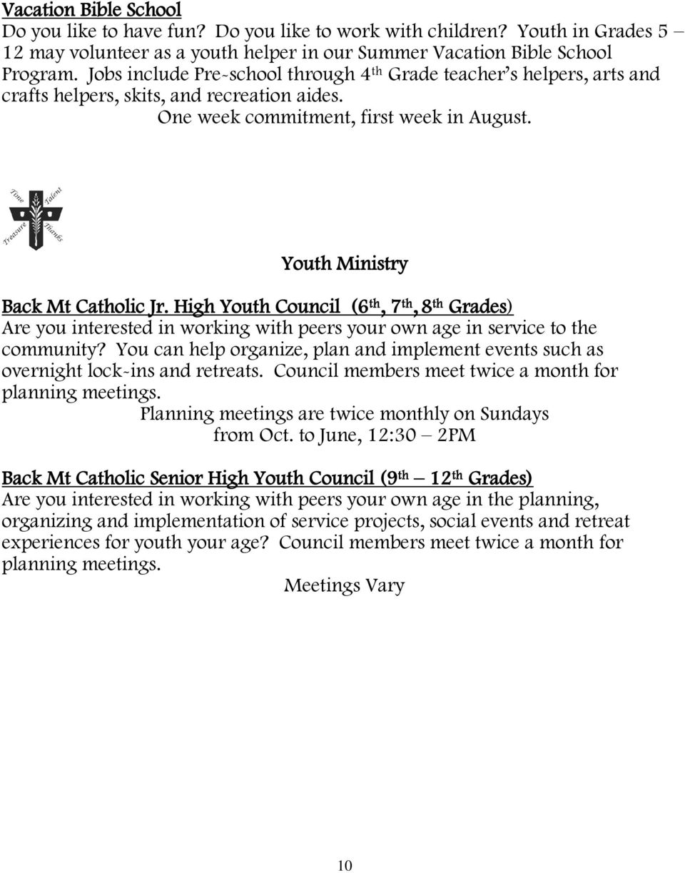 High Youth Council (6 th, 7 th, 8 th Grades) Are you interested in working with peers your own age in service to the community?
