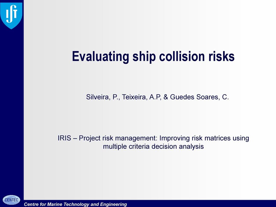 IRIS Project risk management: Improving risk matrices