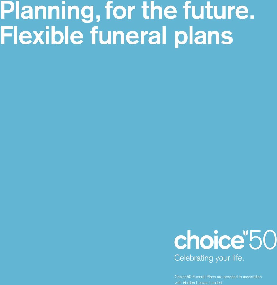 Funeral Plans are provided in