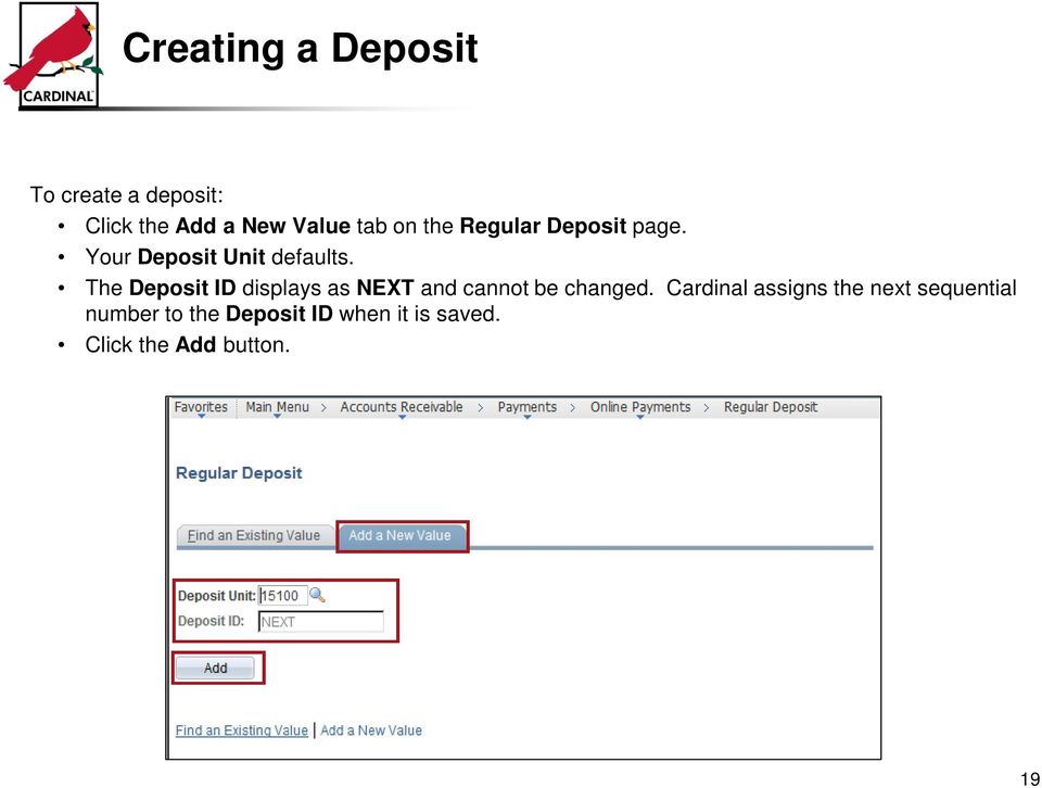 The Deposit ID displays as NEXT and cannot be changed.