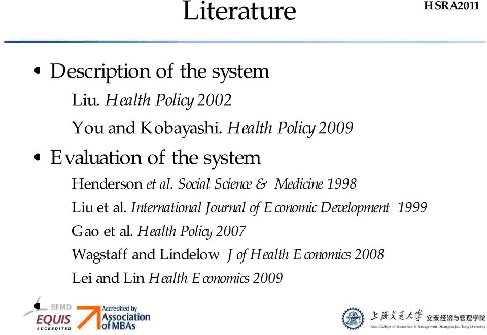 Henderson et al. Social Science & Medicine 1998 Liu et al.