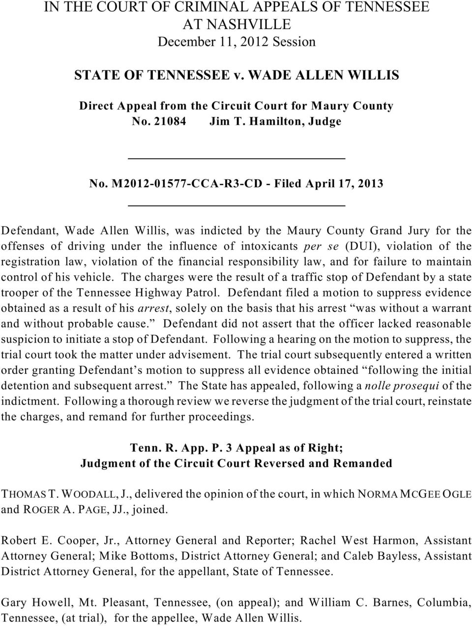 M2012-01577-CCA-R3-CD - Filed April 17, 2013 Defendant, Wade Allen Willis, was indicted by the Maury County Grand Jury for the offenses of driving under the influence of intoxicants per se (DUI),