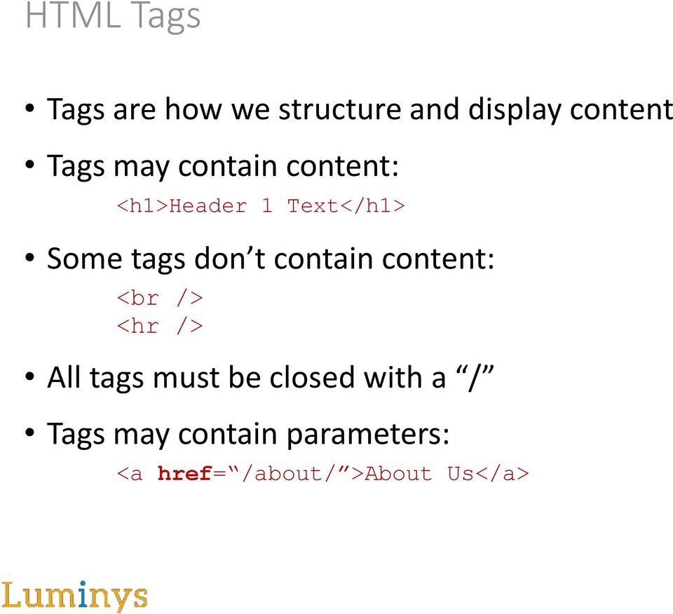 contain content: <br /> <hr /> All tags must be closed with