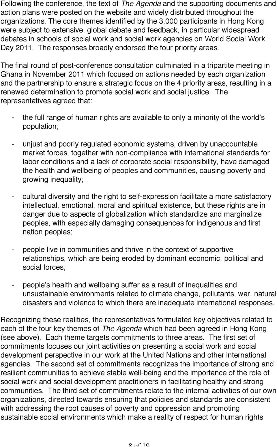 agencies on World Social Work Day 2011. The responses broadly endorsed the four priority areas.