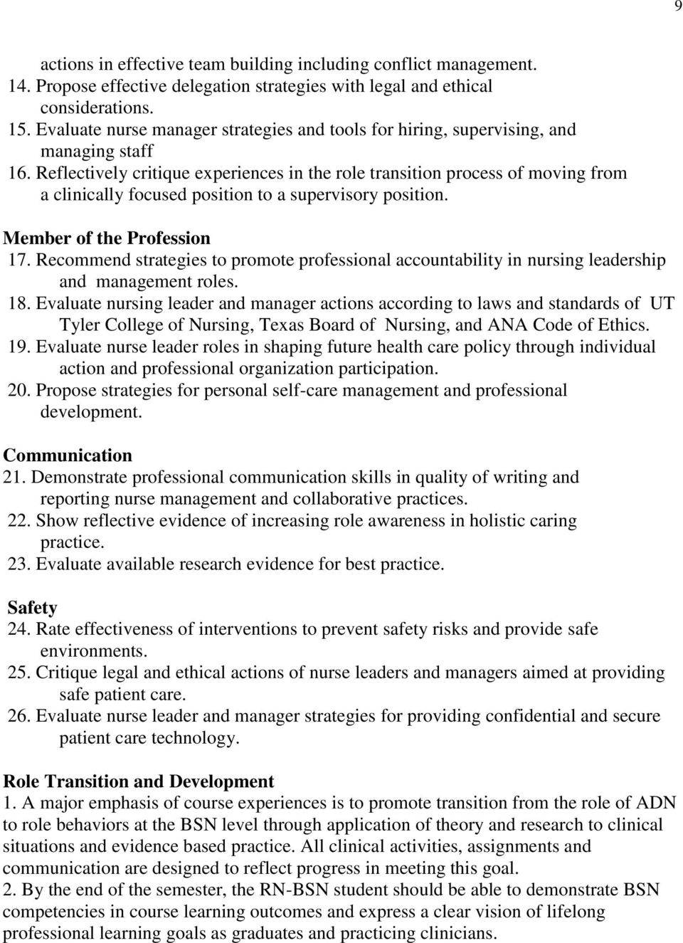 Reflectively critique experiences in the role transition process of moving from a clinically focused position to a supervisory position. Member of the Profession 17.