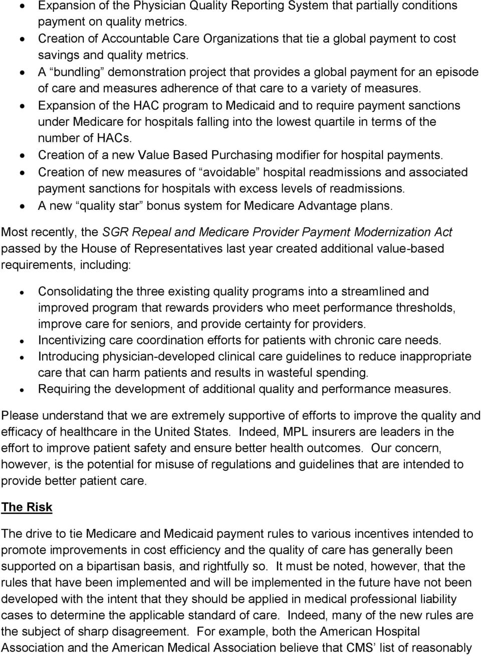 A bundling demonstration project that provides a global payment for an episode of care and measures adherence of that care to a variety of measures.