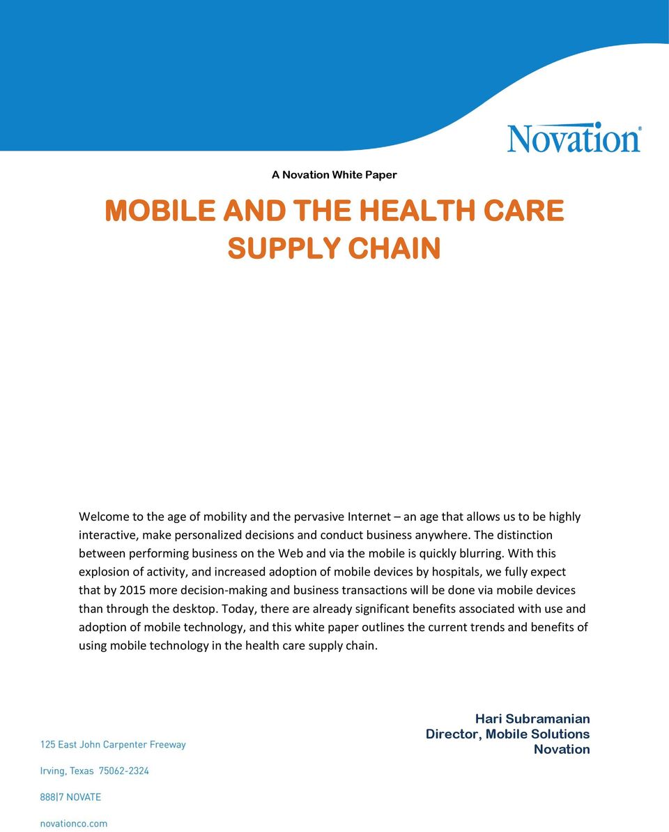 With this explosion of activity, and increased adoption of mobile devices by hospitals, we fully expect that by 2015 more decision-making and business transactions will be done via mobile devices