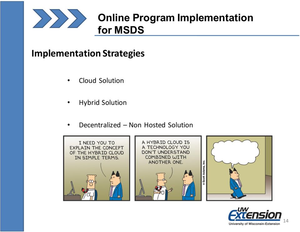 Cloud Solution Hybrid Solution