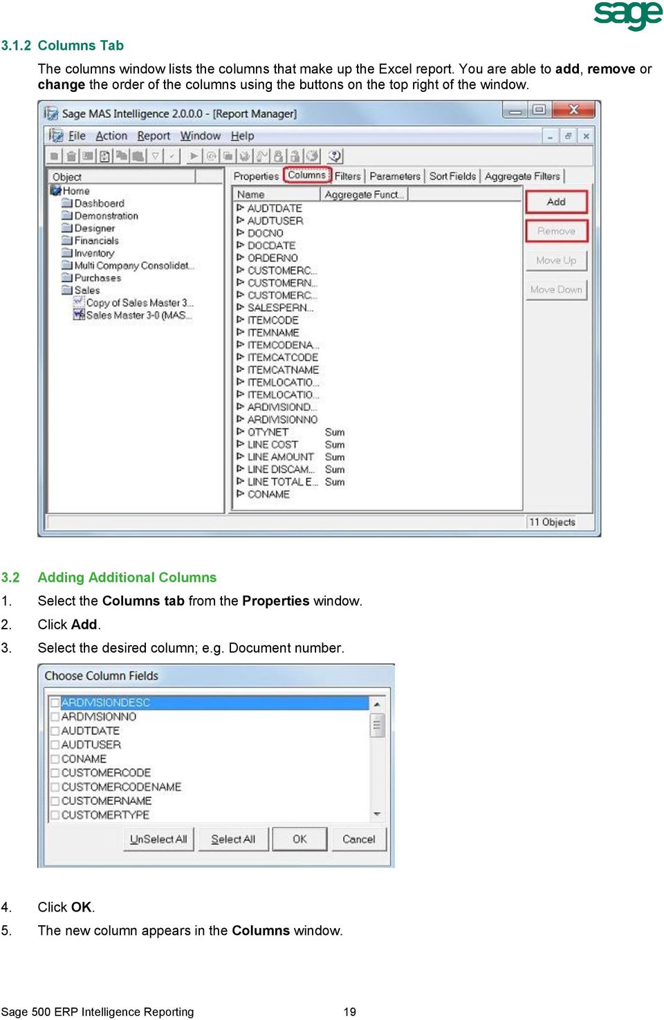 3.2 Adding Additional Columns 1. Select the Columns tab from the Properties window. 2. Click Add. 3.