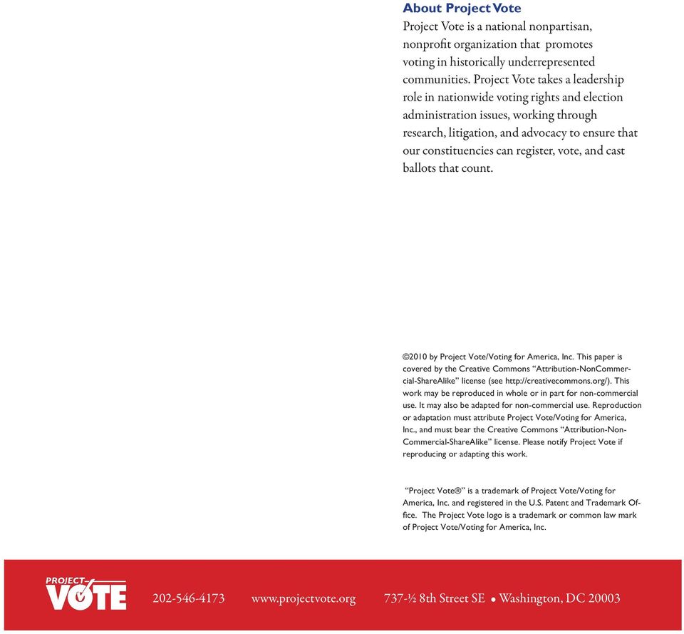 Project Vote takes a leadership role in nationwide voting rights and election administration issues, working