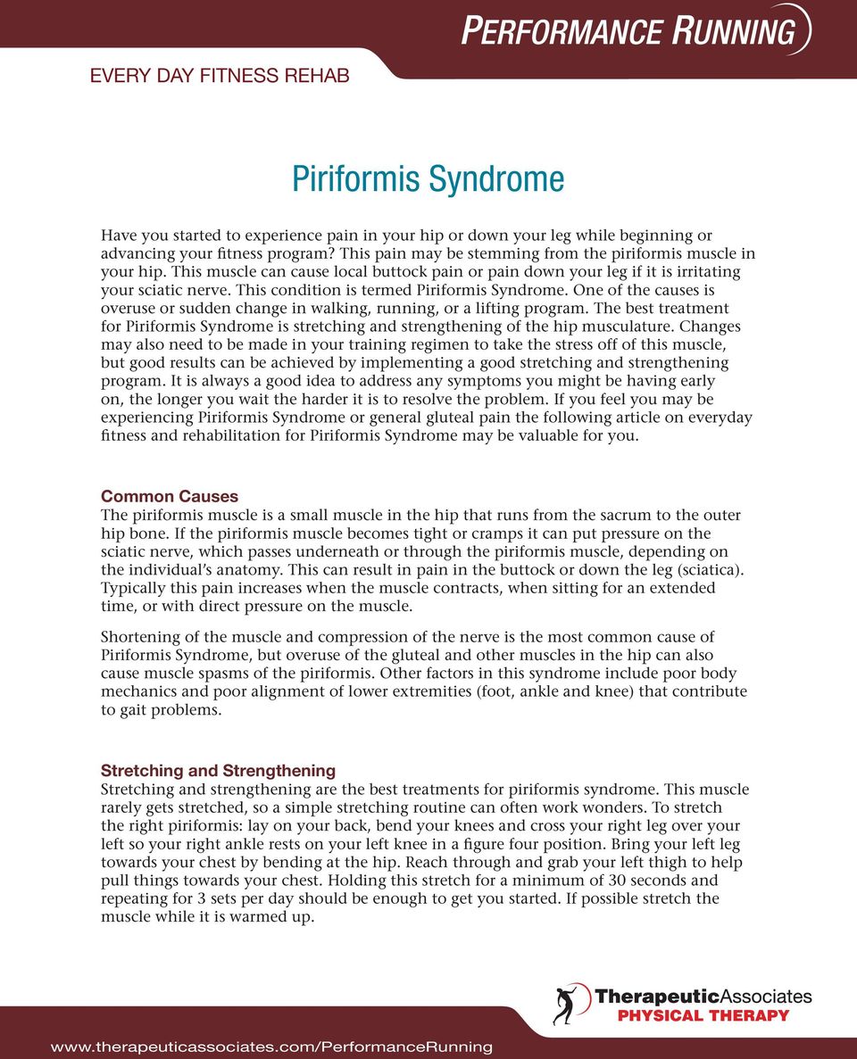 This condition is termed Piriformis Syndrome. One of the causes is overuse or sudden change in walking, running, or a lifting program.