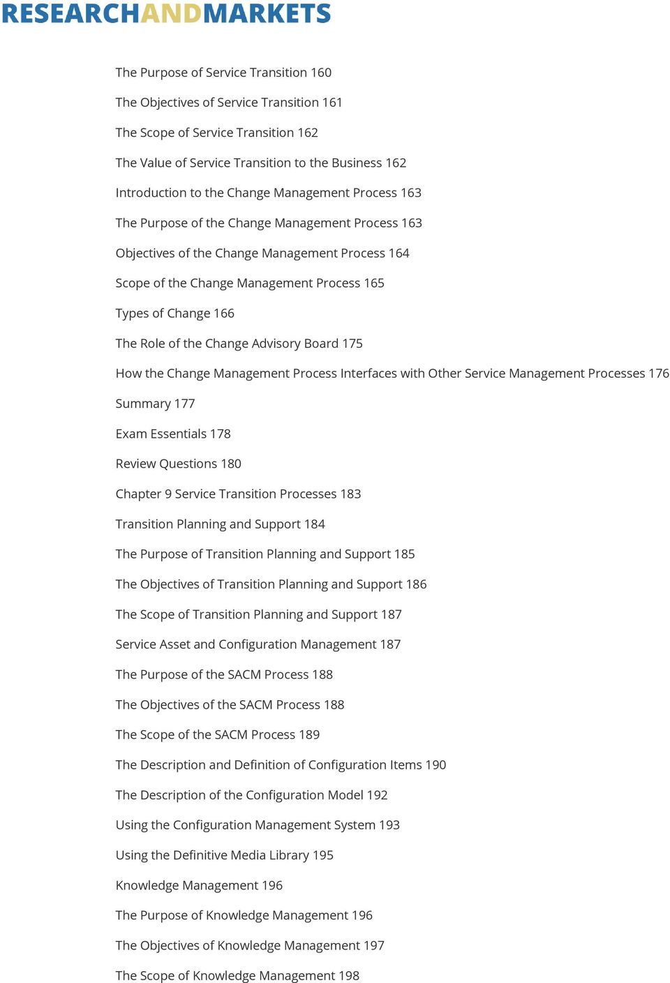 Change Advisory Board 175 How the Change Management Process Interfaces with Other Service Management Processes 176 Summary 177 Exam Essentials 178 Review Questions 180 Chapter 9 Service Transition