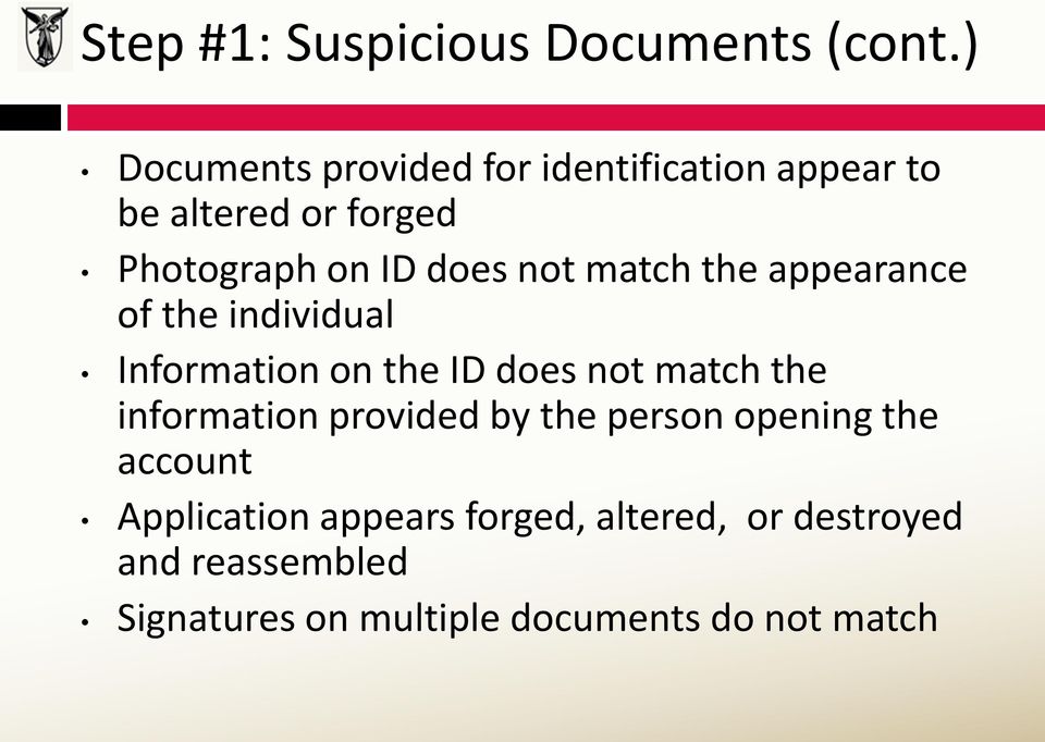 not match the appearance of the individual Information on the ID does not match the