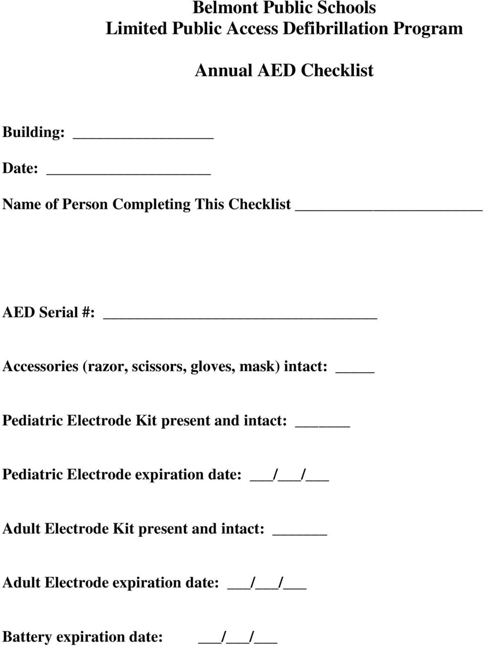 Pediatric Electrode Kit present and intact: Pediatric Electrode expiration date: / /