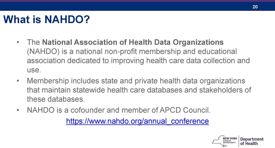 educational association dedicated to improving health care data collection and use.