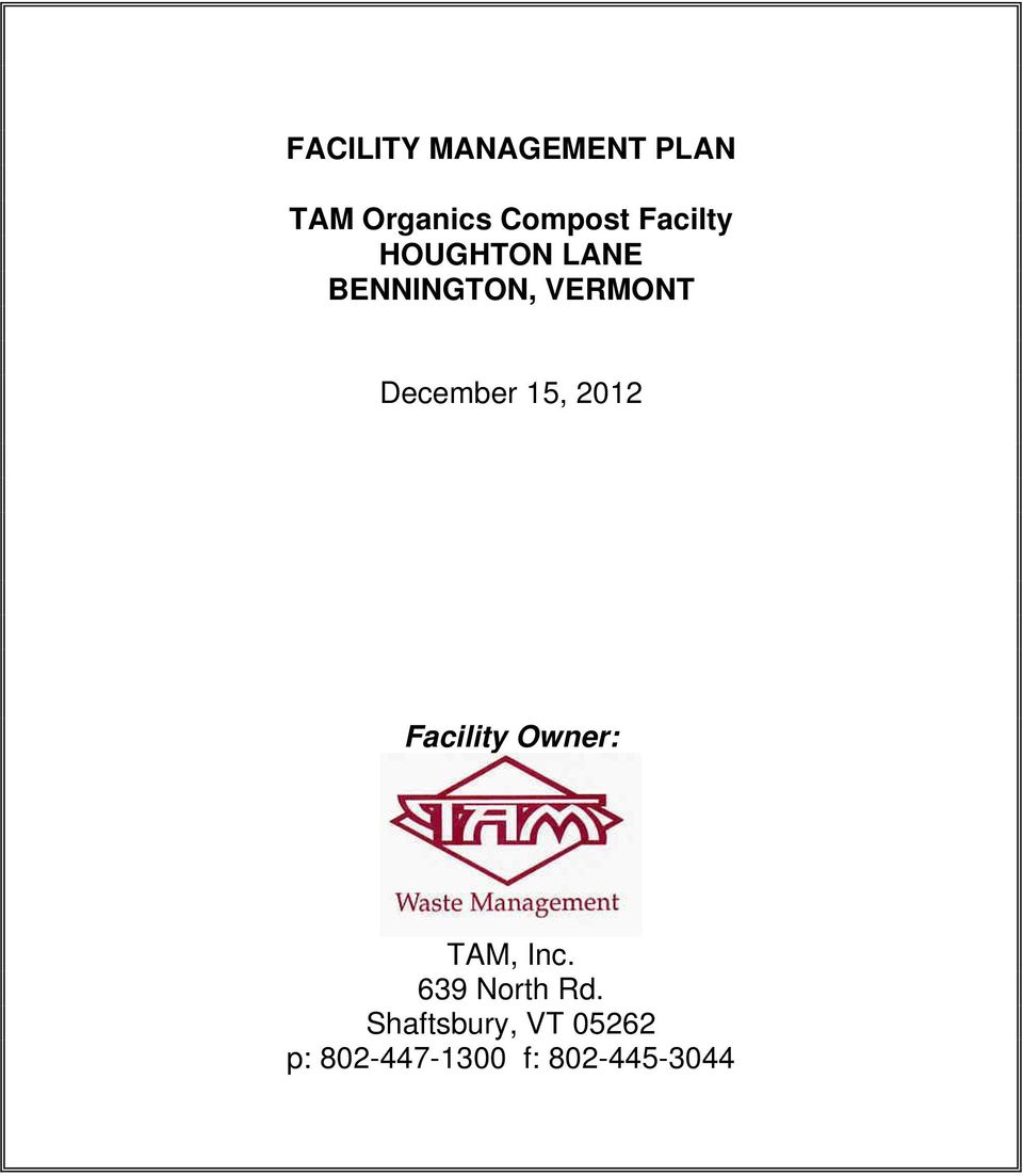 December 15, 2012 Facility Owner: TAM, Inc.