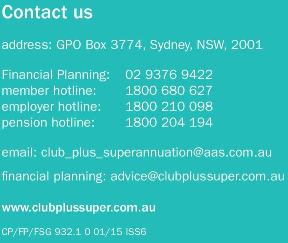 hotline: 1800 204 194 email: club_plus_superannuation@aas.com.