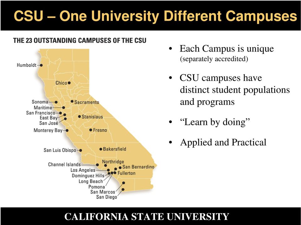 campuses have distinct student populations