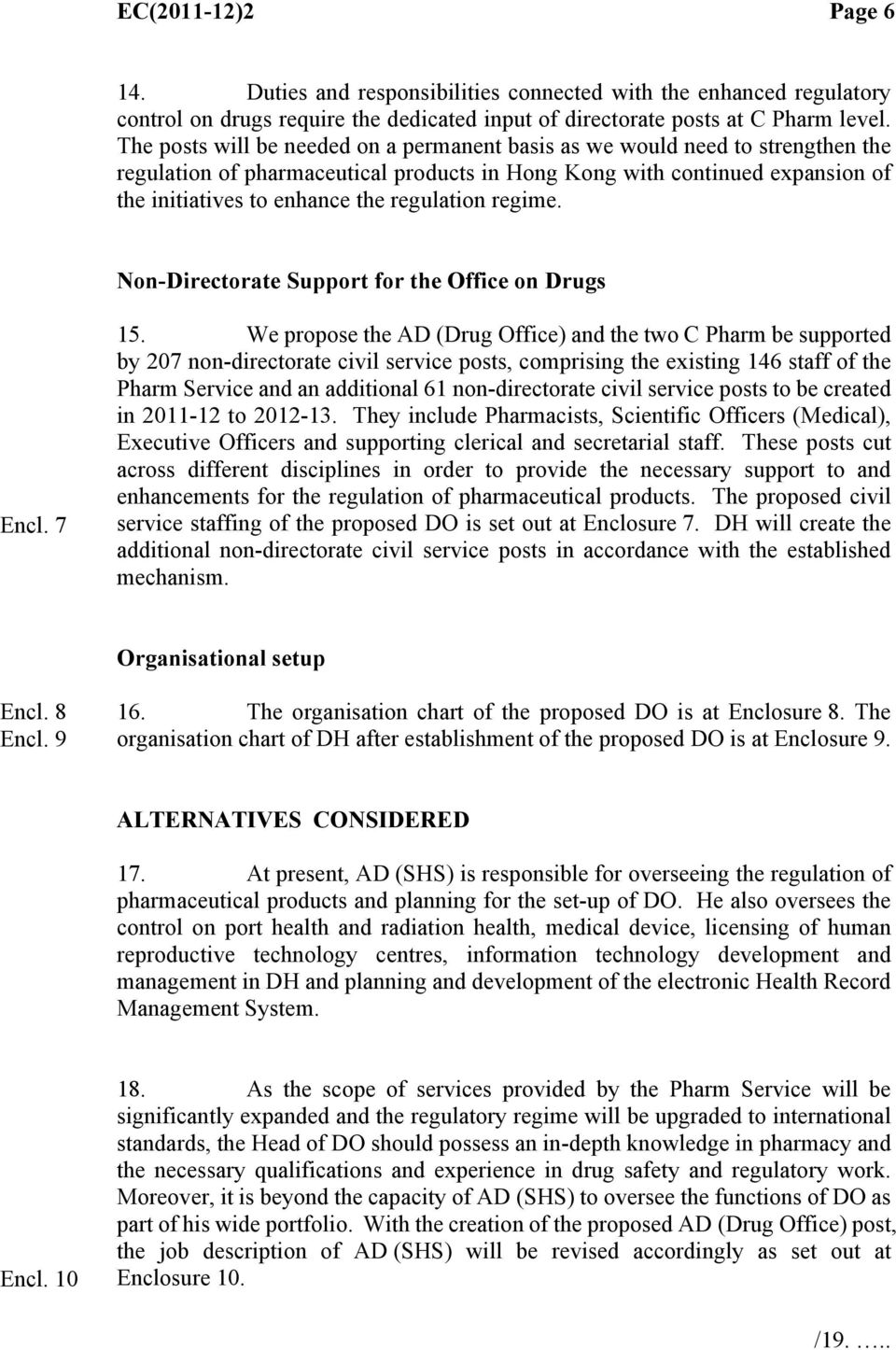 regulation regime. Non-Directorate Support for the Office on Drugs Encl. 7 15.