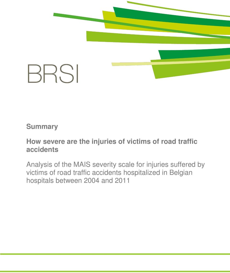 for injuries suffered by victims of road traffic