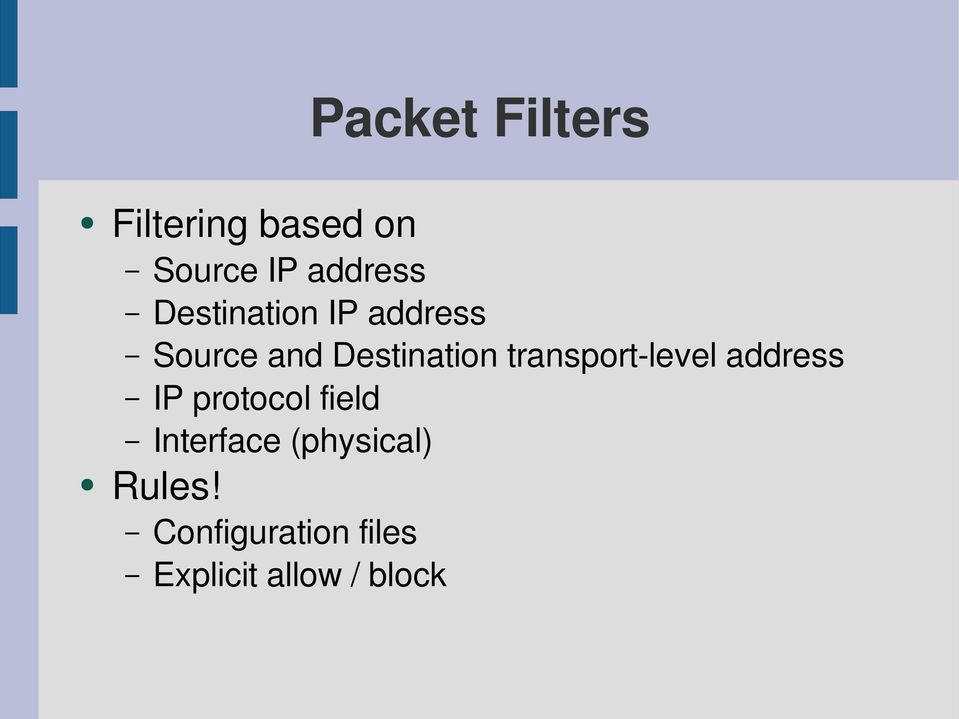 transport-level address IP protocol field Interface