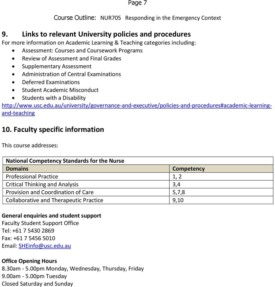 Final Grades Supplementary Assessment Administration of Central Examinations Deferred Examinations Student Academic Misconduct Students with a Disability http://www.usc.edu.
