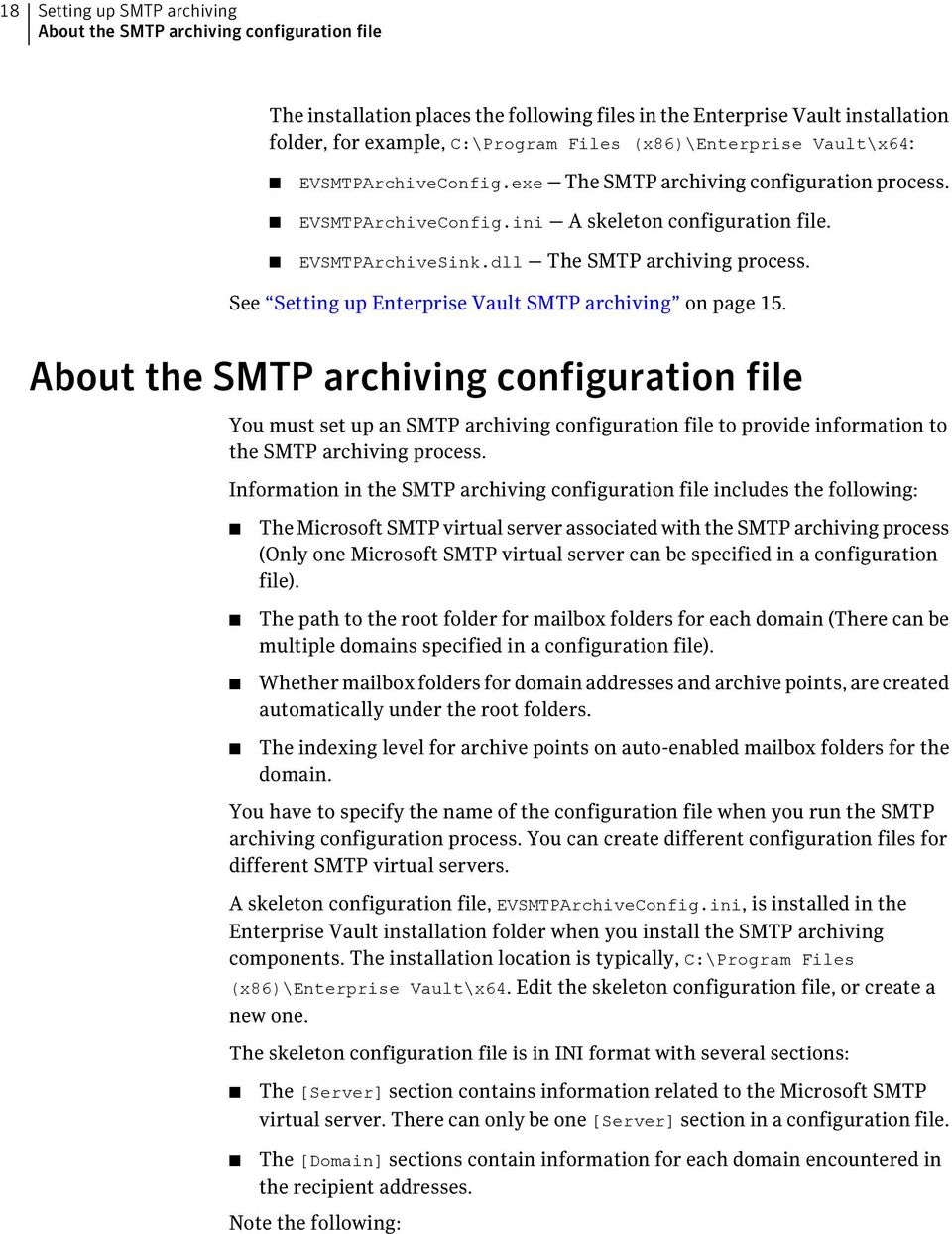 See Setting up Enterprise Vault SMTP archiving on page 15.