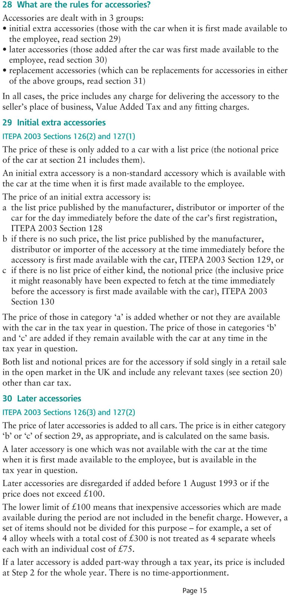 was first made available to the employee, read section 30) replacement accessories (which can be replacements for accessories in either of the above groups, read section 31) In all cases, the price