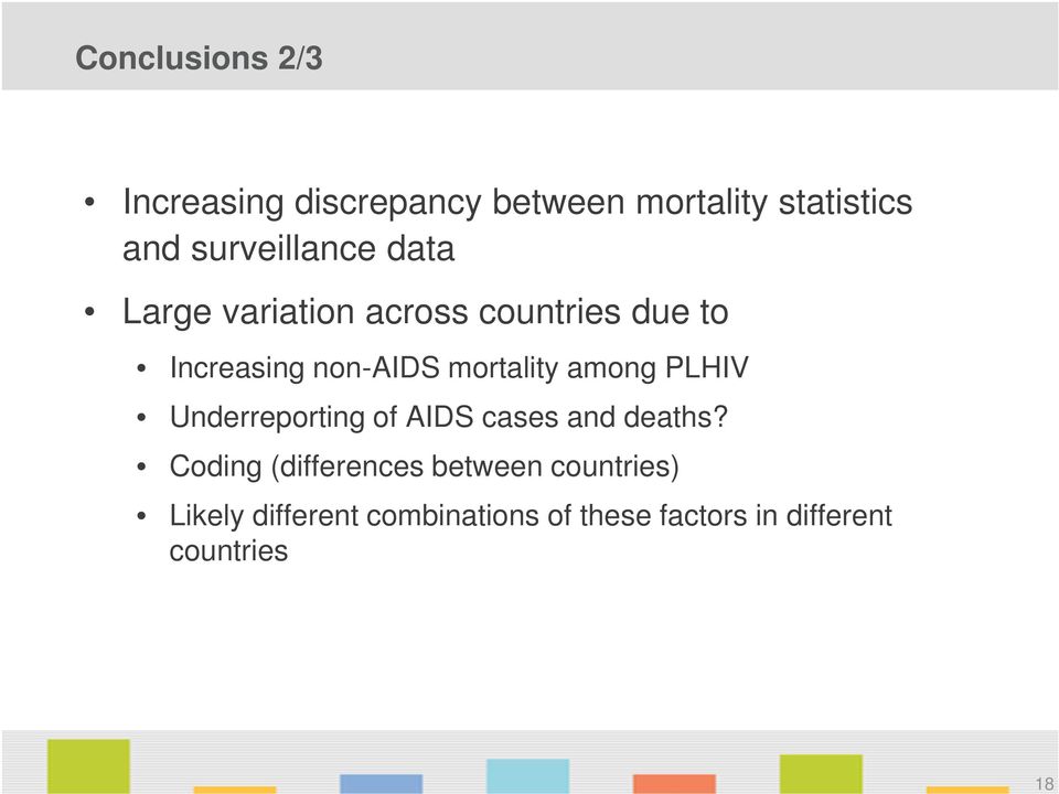 mortality among PLHIV Underreporting of AIDS cases and deaths?