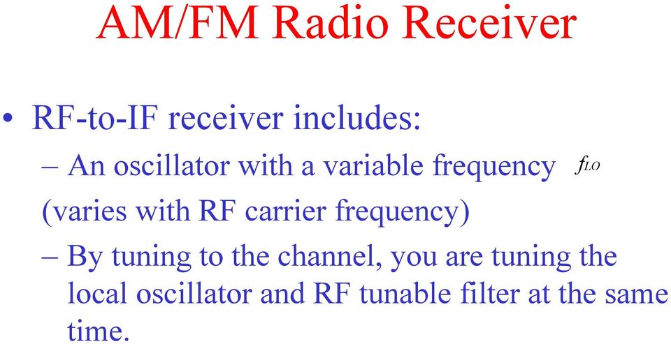 requency) By tuning to the channel, you are tuning