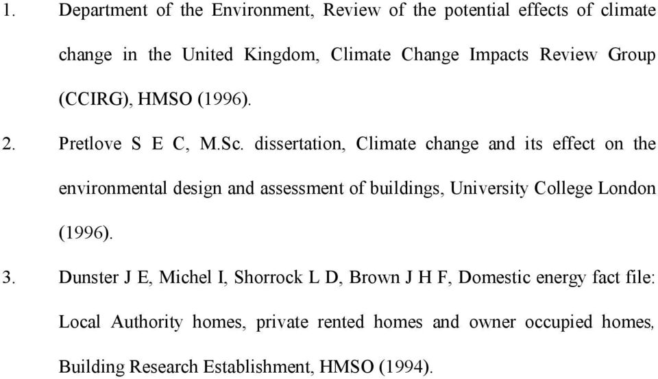 dissertation, Climate change and its effect on the environmental design and assessment of buildings, University College London