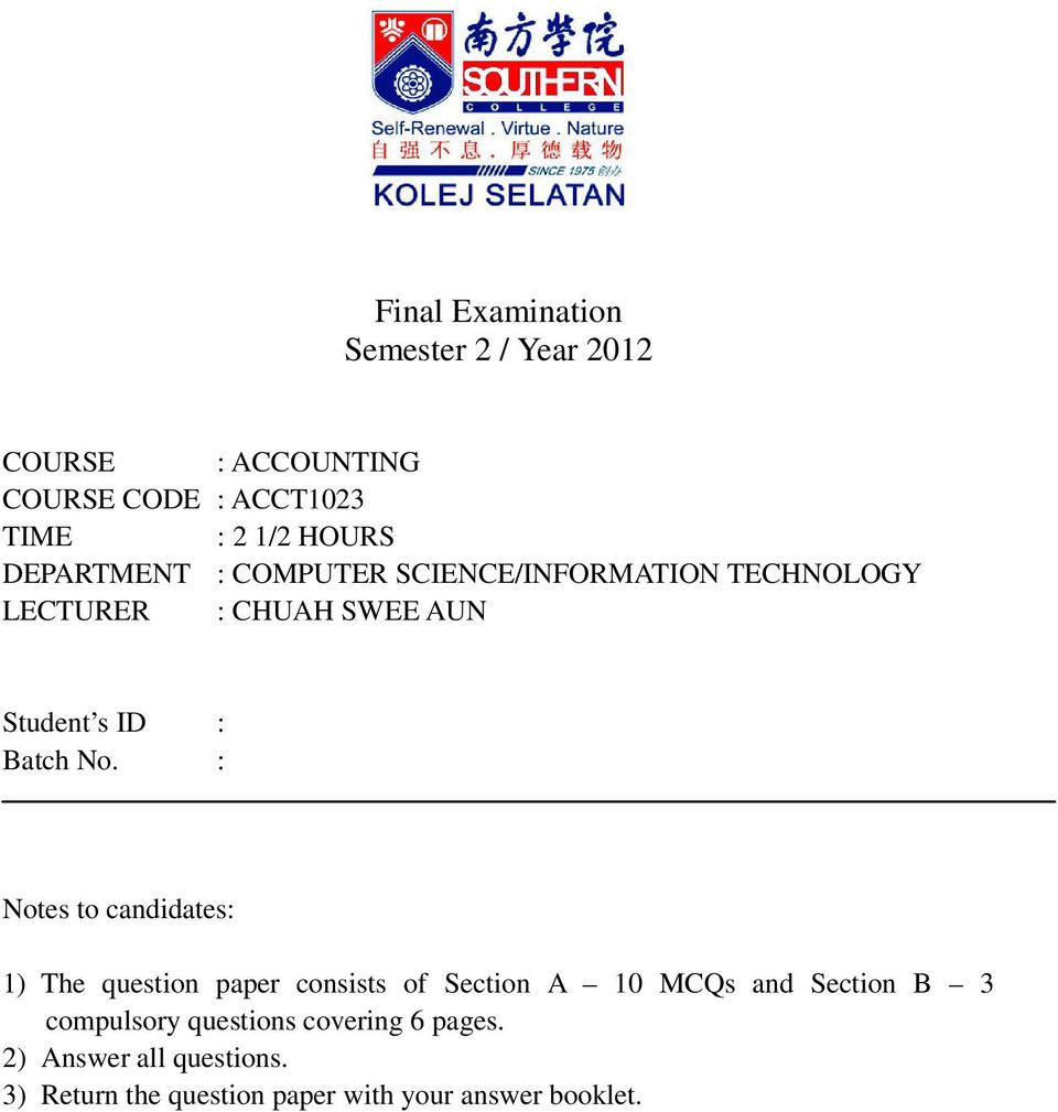 : Notes to candidates: 1) The question paper consists of Section A 10 MCQs and Section B 3 compulsory