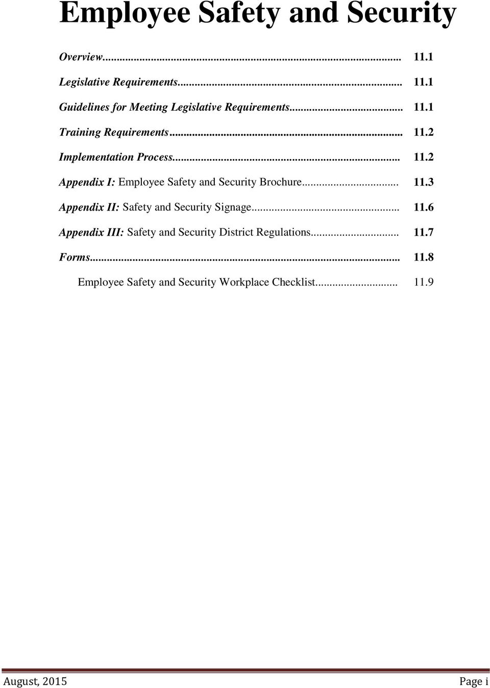 .. 11.3 Appendix II: Safety and Security Signage... 11.6 Appendix III: Safety and Security District Regulations.