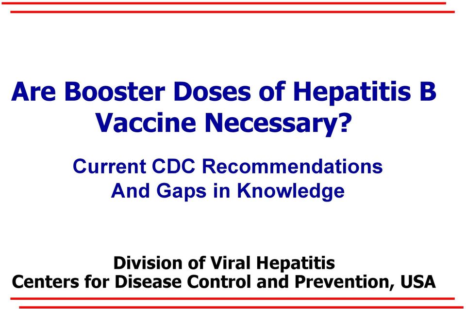 Current CDC Recommendations And Gaps in