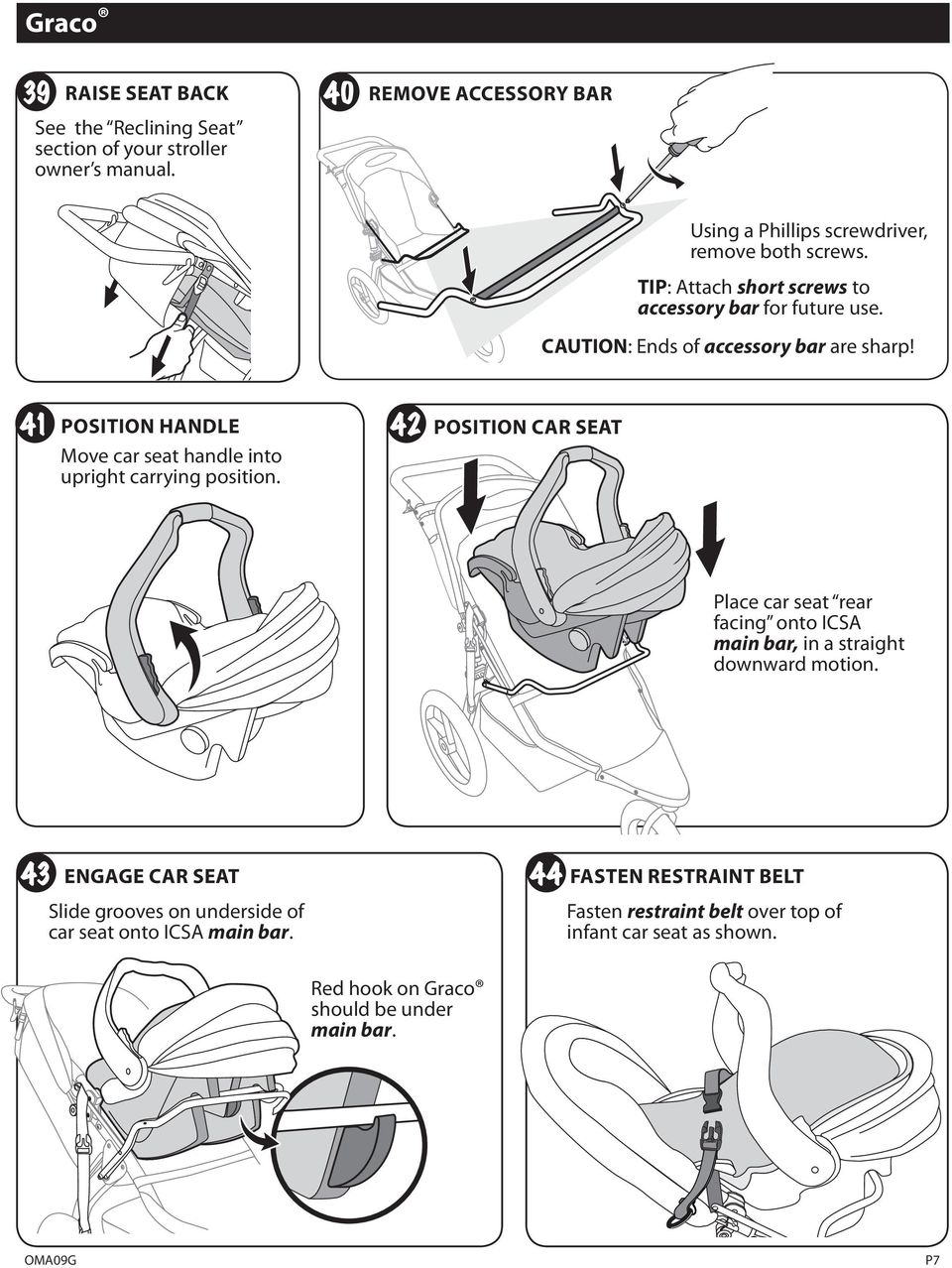 POSITION HANDLE Move car seat handle into upright carrying position.