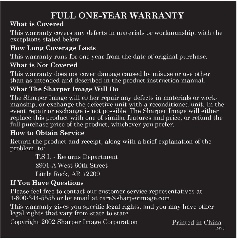 What is Not Covered This warranty does not cover damage caused by misuse or use other than as intended and described in the product instruction manual.