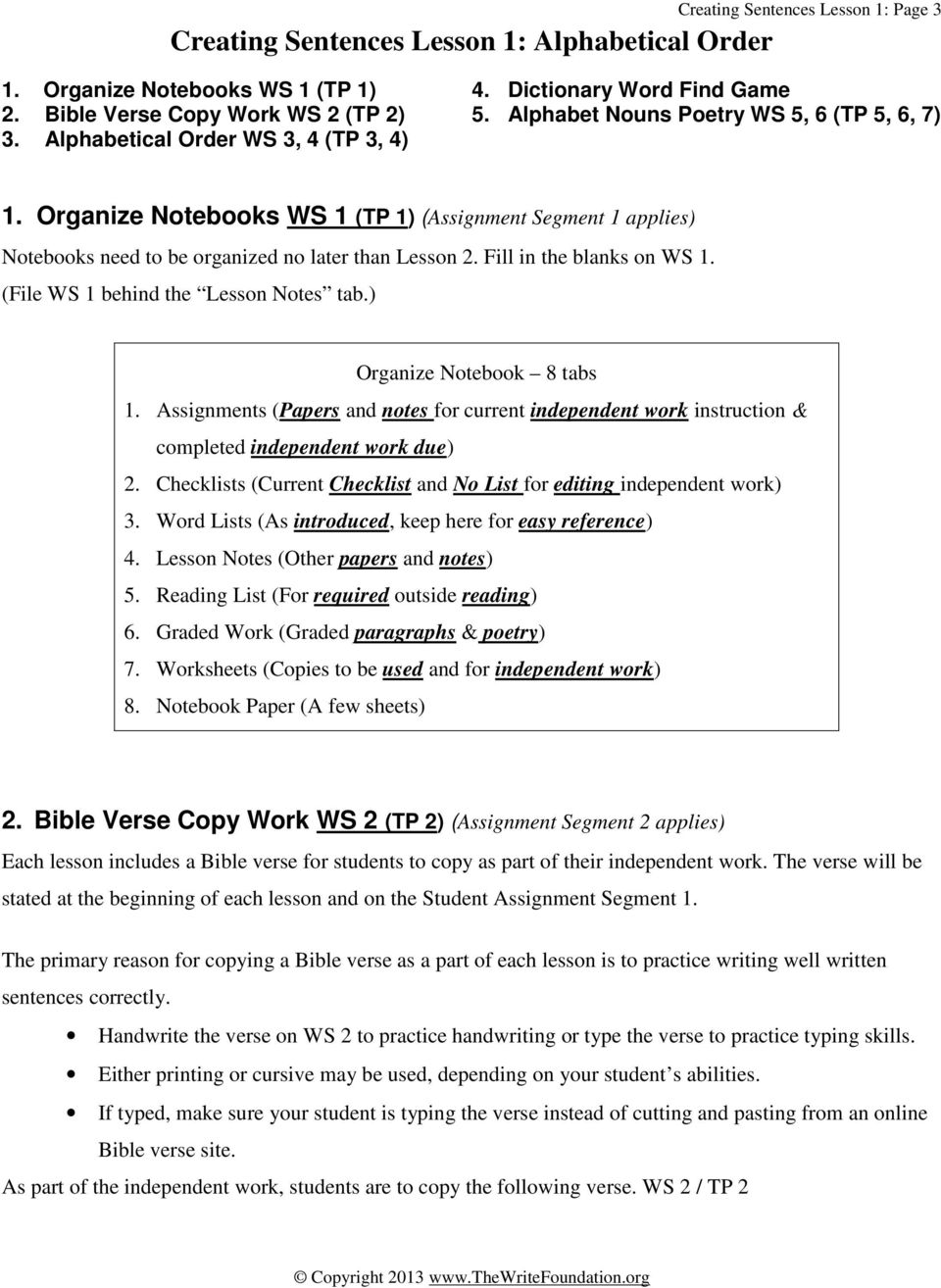 Fill in the blanks on WS 1. (File WS 1 behind the Lesson Notes tab.) Organize Notebook 8 tabs 1.