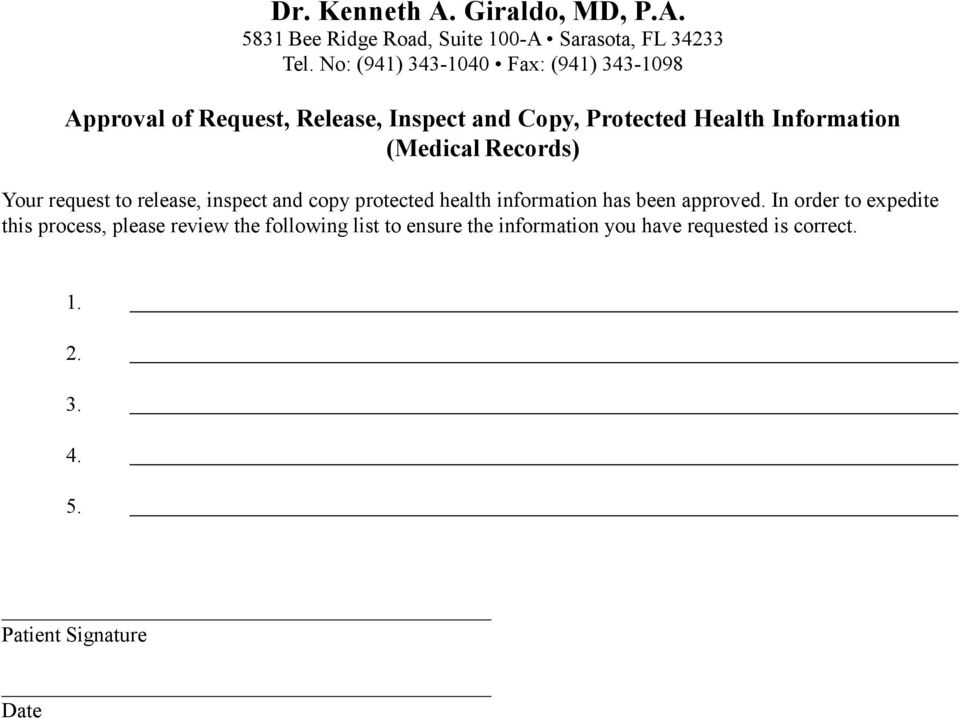 (Medical Records) Your request to release, inspect and copy protected health information has been approved.