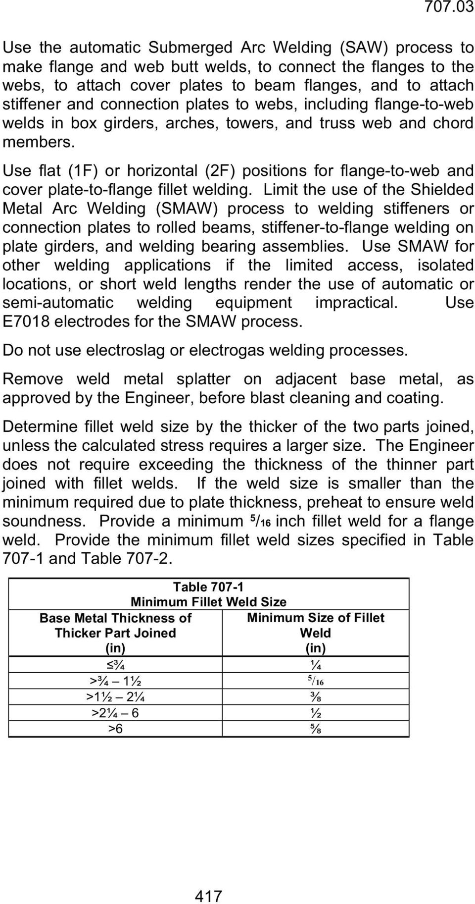 Use flat (1F) or horizontal (2F) positions for flange-to-web and cover plate-to-flange fillet welding.