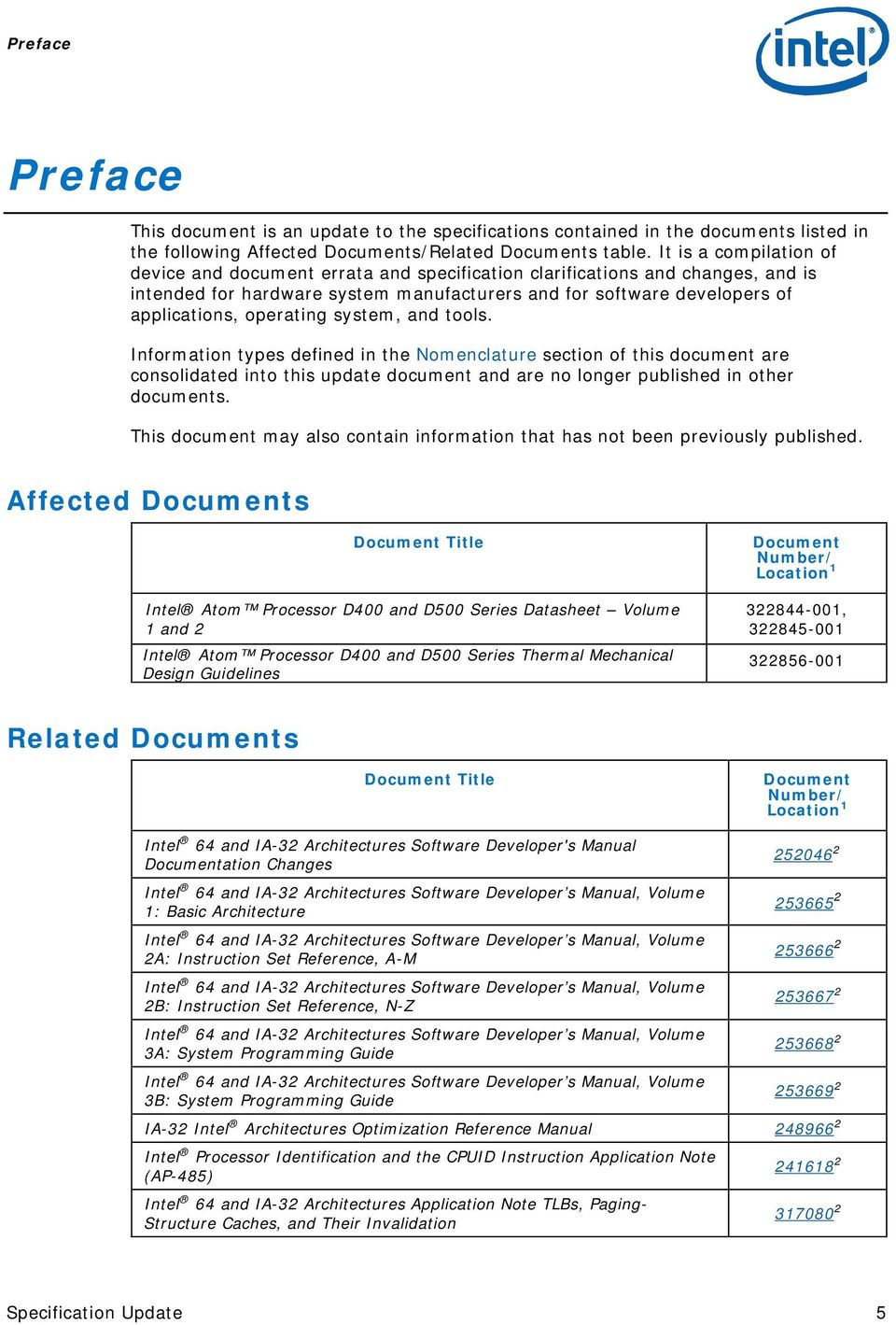 operating system, and tools. Information types defined in the Nomenclature section of this document are consolidated into this update document and are no longer published in other documents.