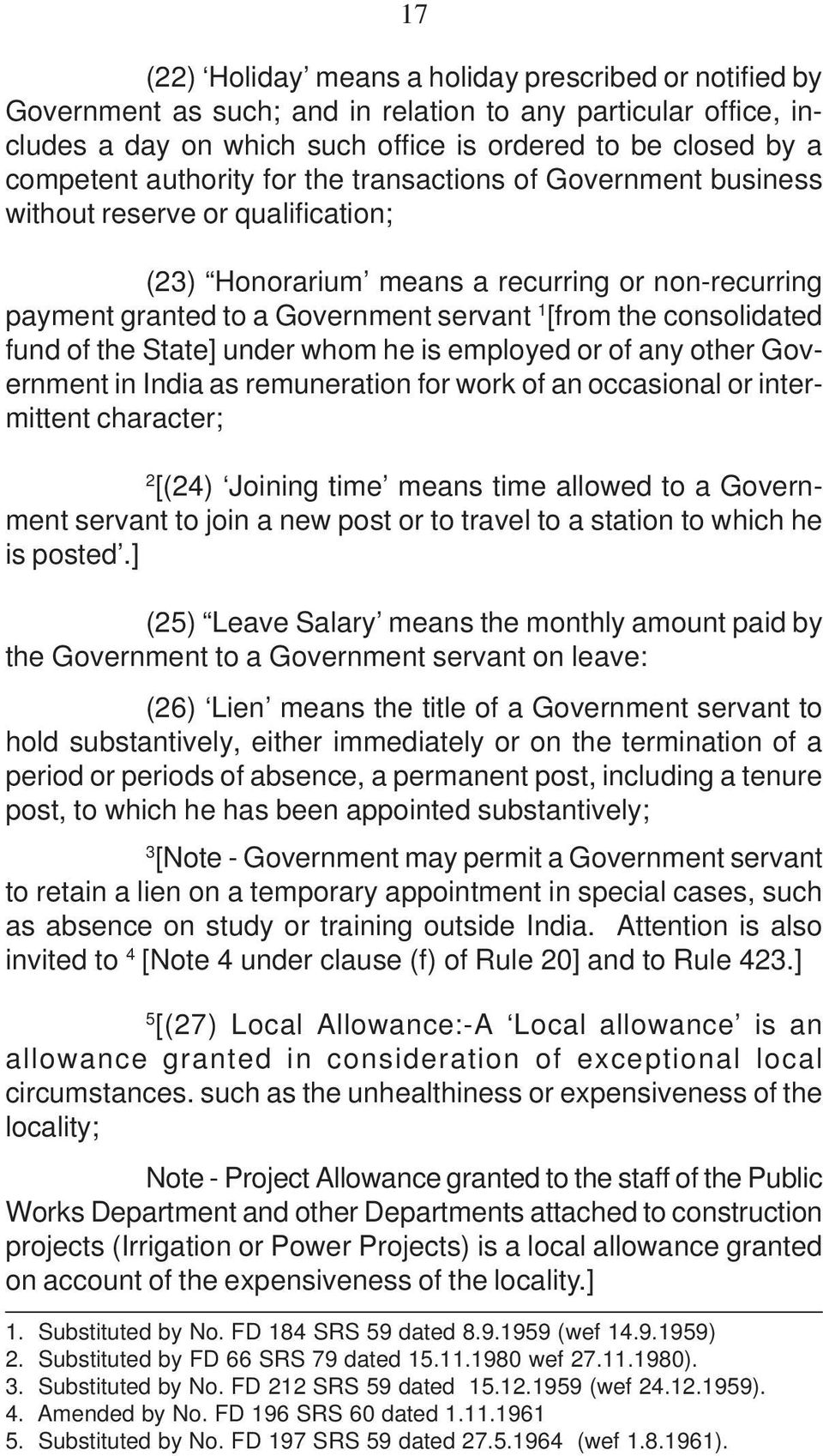consolidated fund of the State] under whom he is employed or of any other Government in India as remuneration for work of an occasional or intermittent character; 2 [(24) Joining time means time