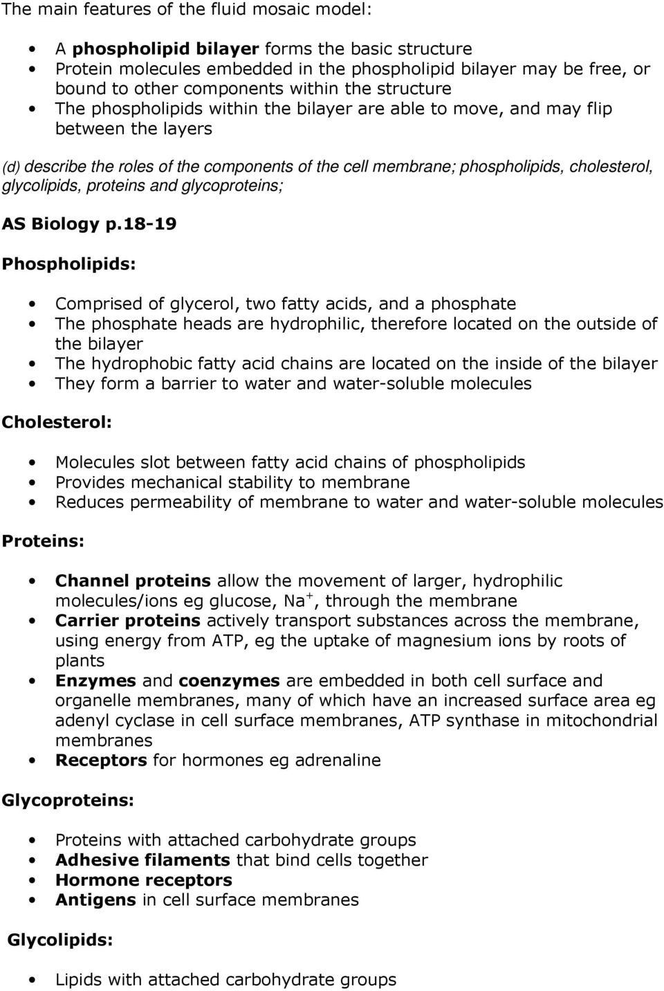 glycolipids, proteins and glycoproteins; AS Biology p.